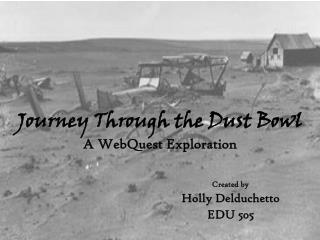Journey Through the Dust Bowl A WebQuest Exploration