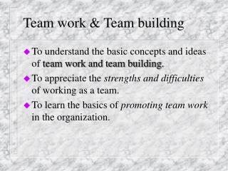 Team work & Team building