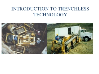 INTRODUCTION TO TRENCHLESS TECHNOLOGY