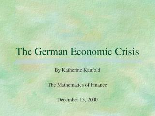 The German Economic Crisis
