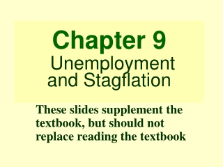 Chapter 9 Unemployment and Stagflation