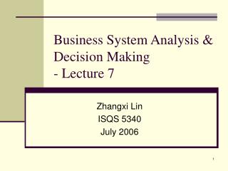 Business System Analysis & Decision Making - Lecture 7