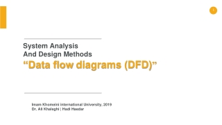 System Analysis And Design Methods “Data flow diagrams (DFD) ”