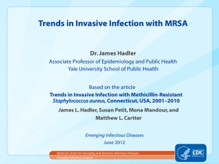 Trends in Invasive Infection with MRSA