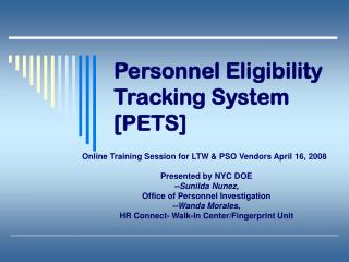 Personnel Eligibility Tracking System [PETS]