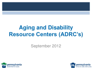 Aging and Disability Resource Centers (ADRC’s)