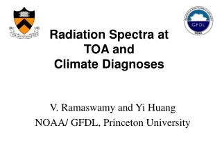 Radiation Spectra at TOA and Climate Diagnoses