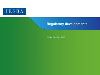 Regulatory developments