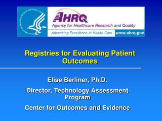 Registries for Evaluating Patient Outcomes