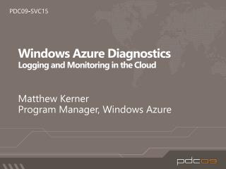 Windows Azure Diagnostics Logging and Monitoring in the Cloud