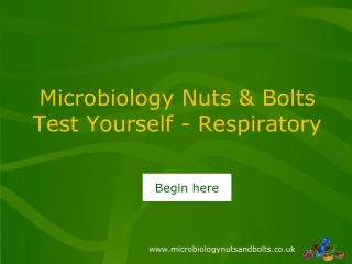 Microbiology Nuts & Bolts Test Yourself - Respiratory
