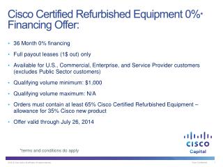 Cisco Certified Refurbished Equipment 0% * Financing Offer: