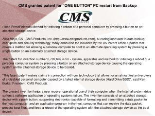 CMS granted patent for "ONE BUTTON" PC restart from Backup
