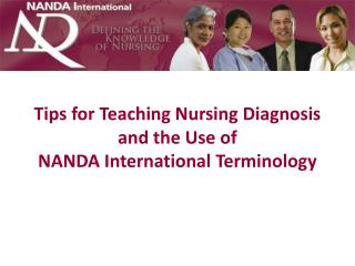 Tips for Teaching Nursing Diagnosis and the Use of NANDA International Terminology