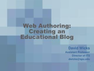 Web Authoring: Creating an Educational Blog