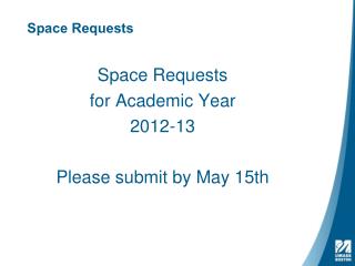 Space Requests