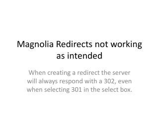 Magnolia Redirects not working as intended