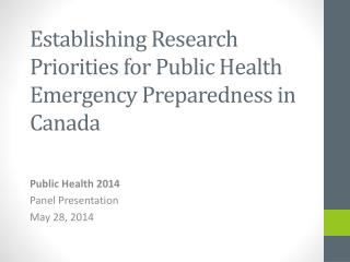 Establishing Research Priorities for Public Health Emergency Preparedness in Canada