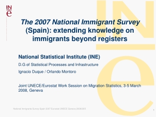 The 2007 National Immigrant Survey (Spain): extending knowledge on immigrants beyond registers