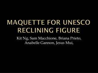 Maquette for Unesco Reclining Figure