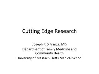 Cutting Edge Research