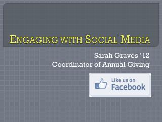 Engaging with Social Media