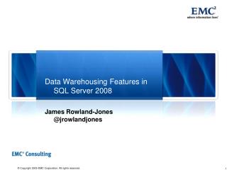Data Warehousing Features in 	SQL Server 2008