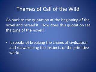 PPT - Quotes and Themes Call of The Wild By: Jack London PowerPoint ...