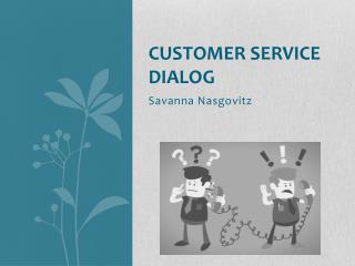 Customer Service Dialog