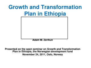 Growth and Transformation Plan in Ethiopia