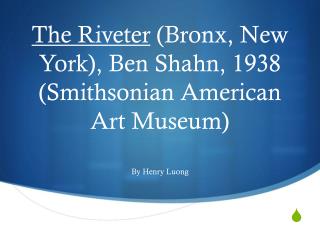 The Riveter (Bronx, New York), Ben Shahn, 1938 (Smithsonian American Art Museum)