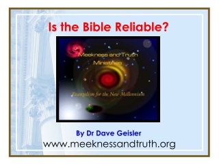 Is the Bible Reliable? By Dr Dave Geisler