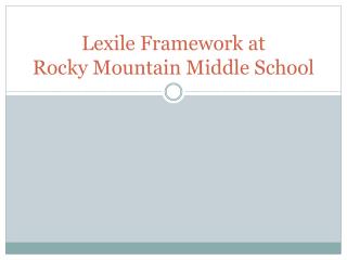 Lexile Framework at Rocky Mountain Middle School