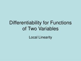 Differentiability for Functions of Two Variables