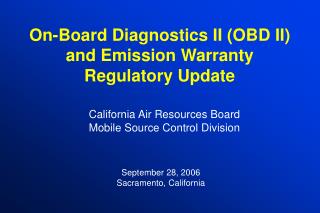 On-Board Diagnostics II (OBD II) and Emission Warranty Regulatory Update