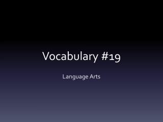 Vocabulary #19