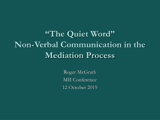 “The Quiet Word” Non-Verbal Communication in the Mediation Process
