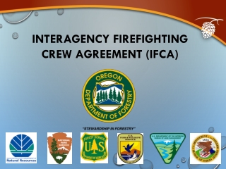 Interagency Firefighting Crew Agreement (IFCA)