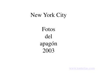 New York City Fotos del apagón 2003