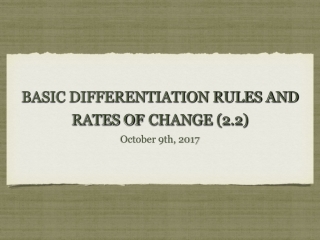 BASIC DIFFERENTIATION RULES AND RATES OF CHANGE (2.2)