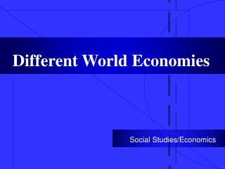 Different World Economies