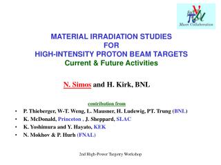 MATERIAL IRRADIATION STUDIES FOR HIGH-INTENSITY PROTON BEAM TARGETS Current & Future Activities