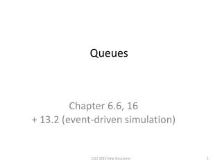 Chapter 6.6, 16 + 13.2 (event-driven simulation)