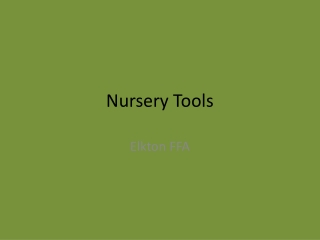 Nursery Tools