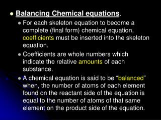 Balancing Chemical equations .