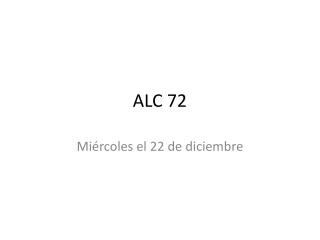 ALC 72