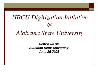 HBCU Digitization Initiative @ Alabama State University