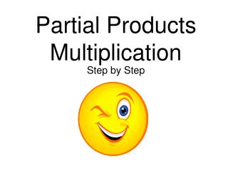 Partial Products Multiplication