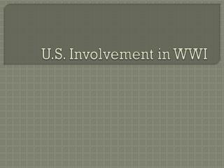 U.S. Involvement in WWI
