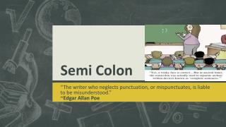 Semi Colon